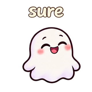sure · Soft Ghost sticker from Chat Signs