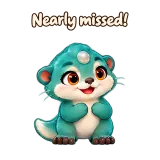 Nearly missed! · Brismania Animals sticker from Chat Reactions