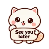 See You Later sticker from Chat Signs
