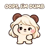 OOPS, I'M DUMB · Funny Bear sticker from Express Yourself