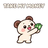TAKE MY MONEY · Funny Bear sticker from Express Yourself