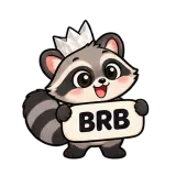BRB · Chaos Raccoon sticker from Chat Signs