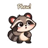 Phew! · Chaos Raccoon sticker from Chat Reactions