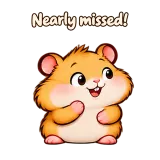 Nearly missed! · Snack Hamster sticker from Chat Reactions