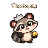 Time to pay · Chaos Raccoon sticker from Chat Reactions