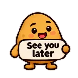 See You Later · Potato sticker from Express Yourself