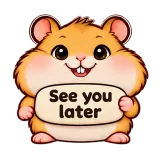 See You Later · Snack Hamster sticker from Express Yourself