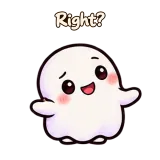 Right? · Soft Ghost sticker from Chat Reactions