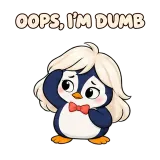 OOPS, I'M DUMB · Awkward Penguin sticker from Express Yourself