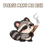 PLEASE MAKE ME RICH · Chaos Raccoon sticker from Express Yourself