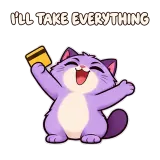 I'LL TAKE EVERYTHING · Drama Cat sticker from Express Yourself