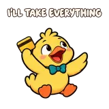 I'LL TAKE EVERYTHING · Office Duck sticker from Express Yourself