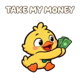 TAKE MY MONEY · Office Duck sticker from Express Yourself