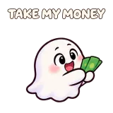 TAKE MY MONEY · Soft Ghost sticker from Express Yourself