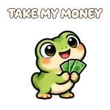 TAKE MY MONEY · Tiny Frog sticker from Express Yourself