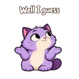Well I guess · Drama Cat sticker from Express Yourself