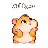 Well I guess · Snack Hamster sticker from Express Yourself
