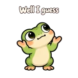 Well I guess · Tiny Frog sticker from Express Yourself