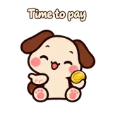 Time to pay · Puppy Pals sticker from Chat Reactions