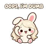 OOPS, I'M DUMB · Pocket Friends sticker from Express Yourself