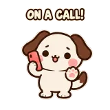 One Sec, On a Call sticker from Puppy Pals