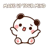 MAKE UP YOUR MIND · Little Bear sticker from Express Yourself