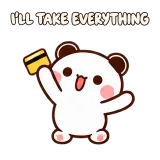 I'LL TAKE EVERYTHING · Little Bear sticker from Express Yourself