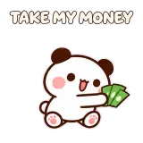TAKE MY MONEY · Little Bear sticker from Express Yourself
