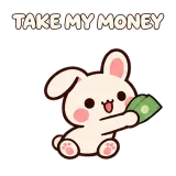 TAKE MY MONEY · Pocket Friends sticker from Express Yourself