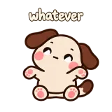 whatever · Puppy Pals sticker from Chat Signs