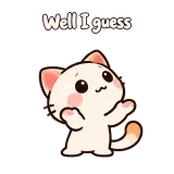 Well I guess · Kitten Club sticker from Express Yourself