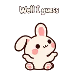 Well I guess · Pocket Friends sticker from Express Yourself