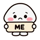 ME — Sad · Little Puddle sticker from Chat Signs