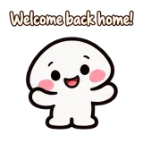 Welcome back home! · Little Puddle sticker from Chat Reactions