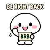 Be Right Back sticker from Little Puddle