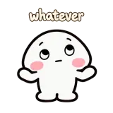 whatever · Little Puddle sticker from Chat Signs