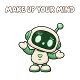 MAKE UP YOUR MIND · Little Bots sticker from Express Yourself