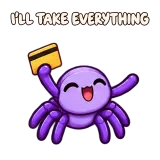 I'LL TAKE EVERYTHING · Tiny Spider sticker from Express Yourself