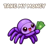TAKE MY MONEY · Tiny Spider sticker from Express Yourself