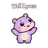 Well I guess · Little Hippo sticker from Express Yourself